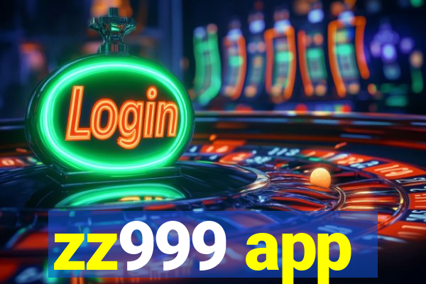 zz999 app